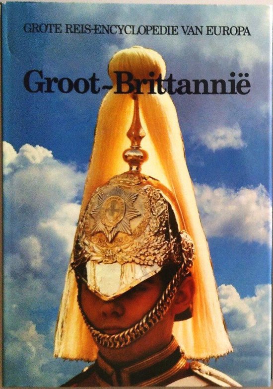 Grote Reis-encyclopedie van Europa : GROOT-BRITTANNIË