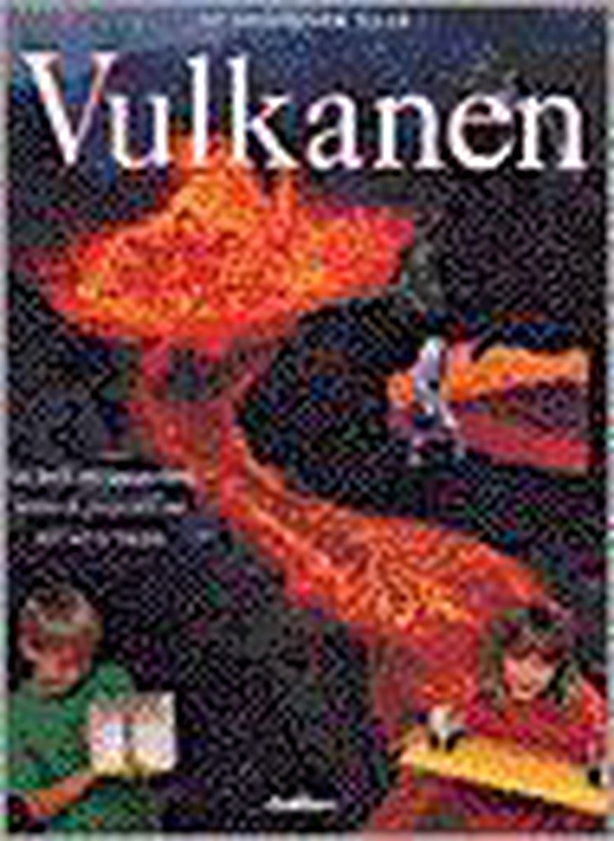 boekenbalie_9789054260646_cover Vulkanen / Op onderzoek naar...