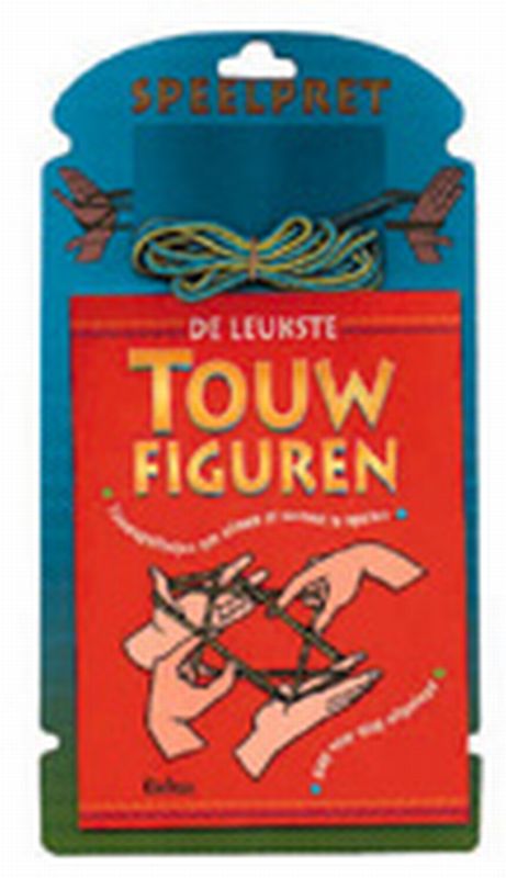 boekenbalie_9789024365524_cover De leukste touwfiguren / Speelpret