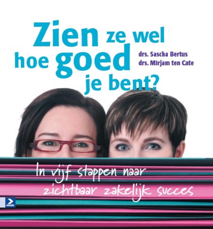 Mirjam ten Cate Zien Ze Wel Hoe Goed Je Bent?