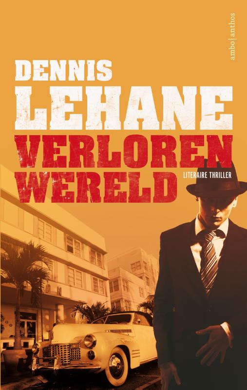Dennis Lehane Verloren Wereld thumbnail
