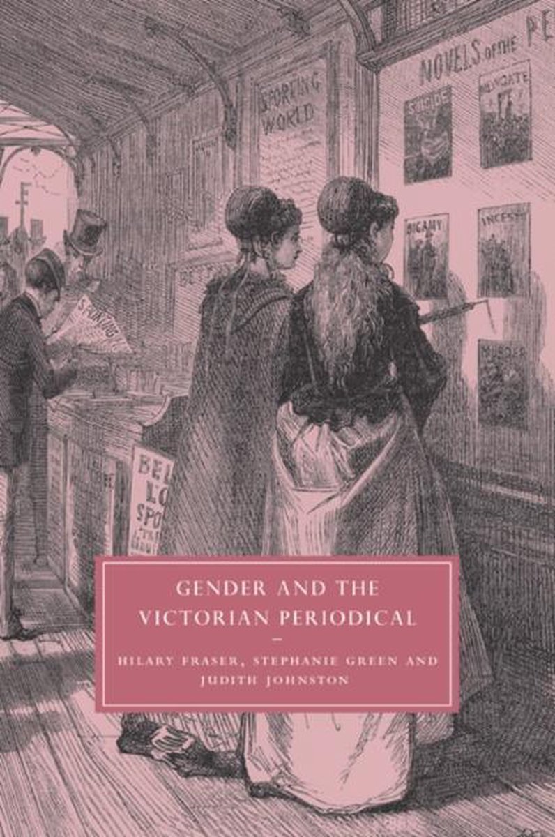 Cambridge Studies in Nineteenth-Century Literature and CultureSeries Number 41- Gender and the Victorian Periodical