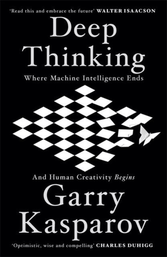 Garry Kasparov Deep Thinking