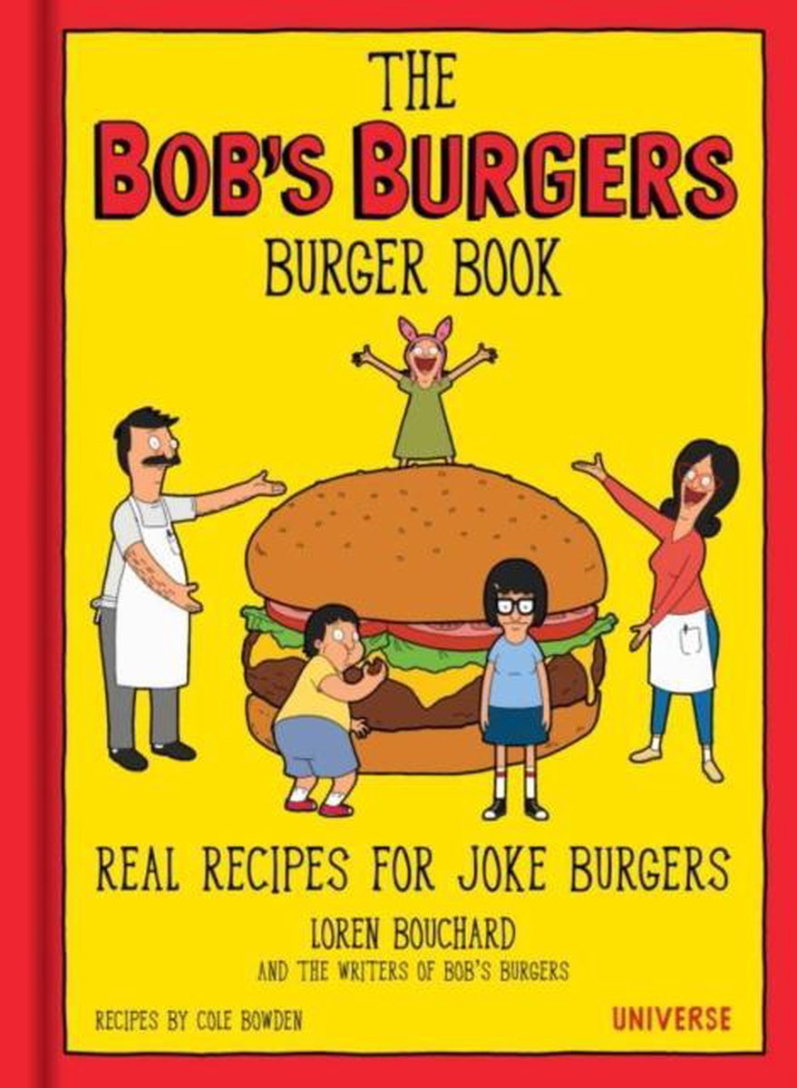 The Bob&apos;s Burgers Burger Book