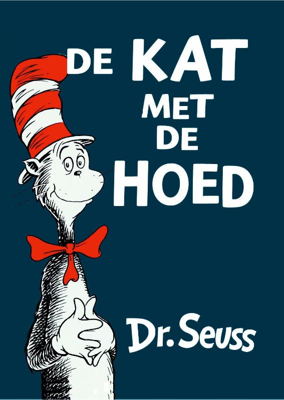 De kat met de hoed / Dr. Seuss