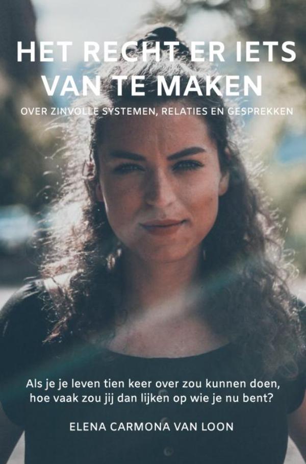 Elena Carmona van Loon Het Recht Er Iets Van Te Maken