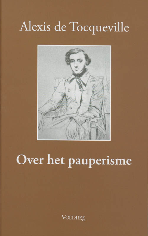 A. de Tocqueville Over Het Pauperisme thumbnail