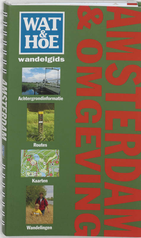 Wat & Hoe wandelgids Amsterdam en omgeving / Wat & Hoe wandelgids
