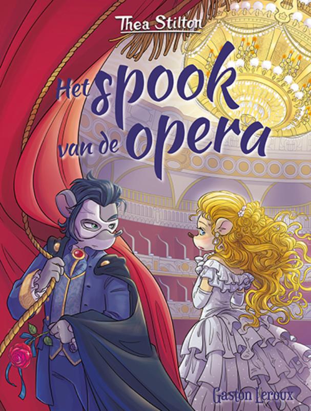 Het spook van de opera / Thea Stilton Wereldklassiekers