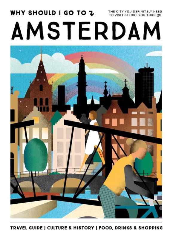 Why Should I Go To Amsterdam / Why Should I Go To