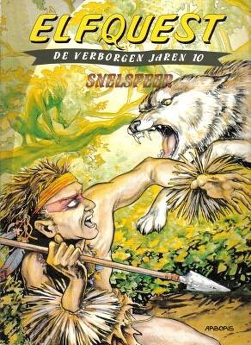 Elfquest verborgen jaren 10. snelspeer