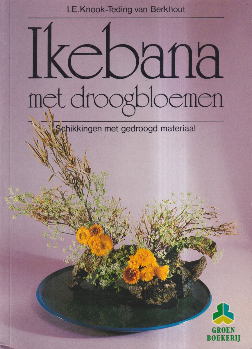 Groenboekerij Ikebana met droogbloemen / Groenboekerij