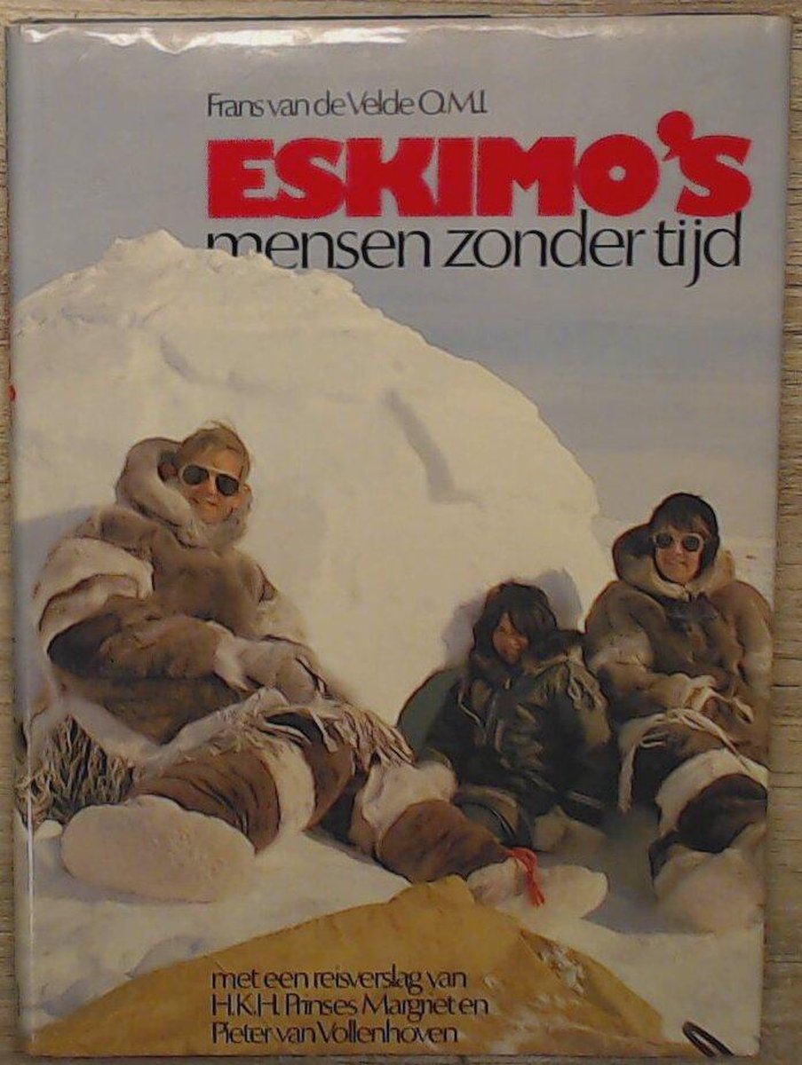 boekenbalie_9789026947032_cover Eskimo's mensen zonder tijd - Frans van de Velde