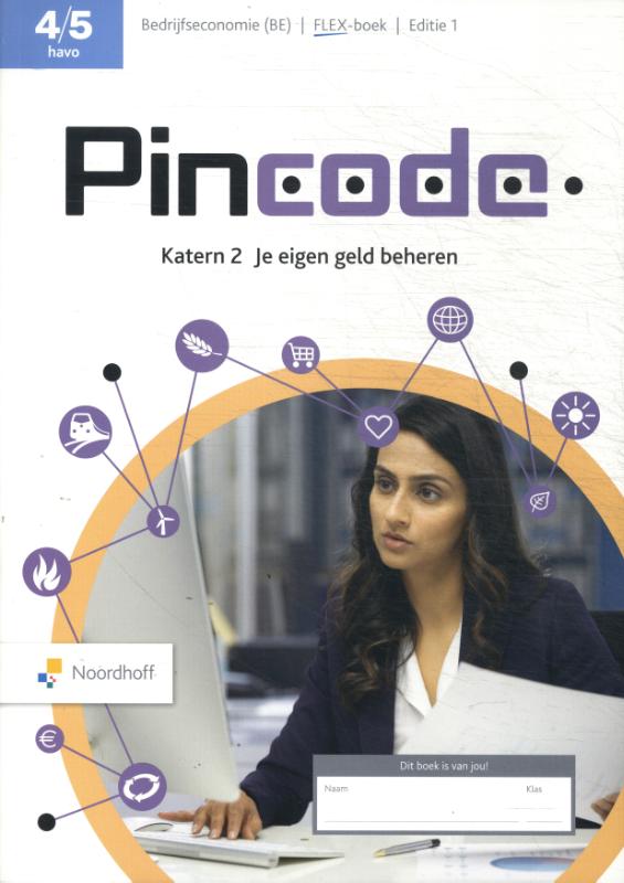 havo 4/5 bedrijfseconimie katern 2 je eigen geld beheren / Pincode / FLEX boek