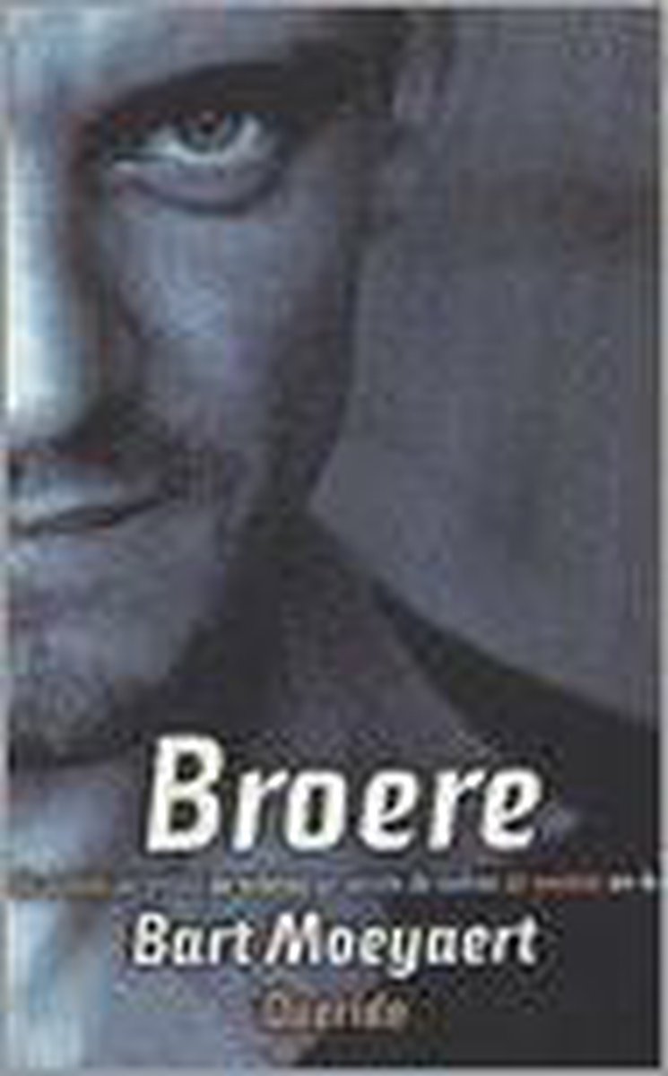 Bart Moeyaert Broere