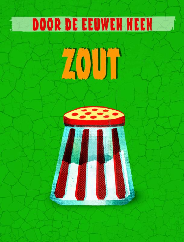 Zout / Door de eeuwen heen