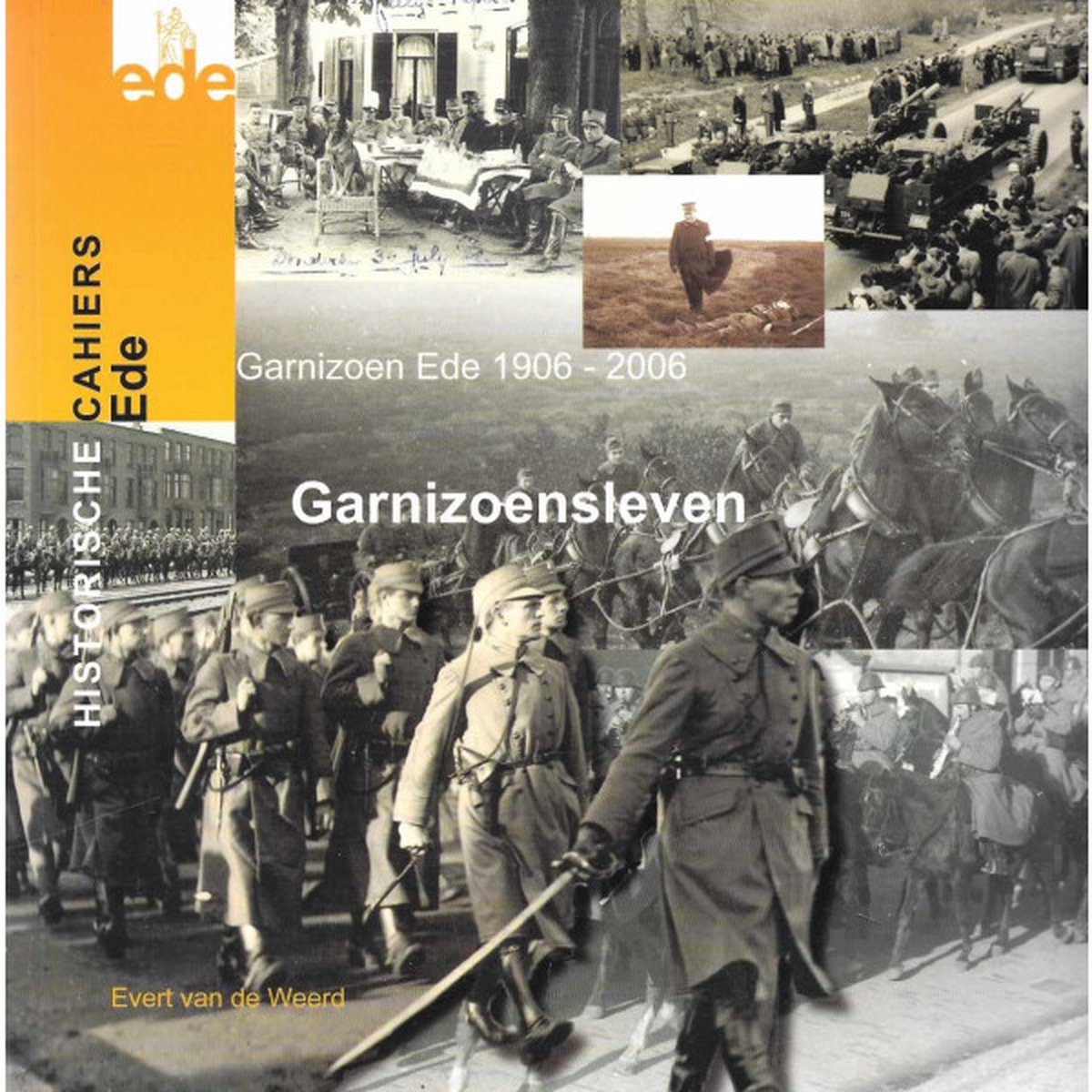 Garnizoensleven / Historische Cahiers Ede / 4