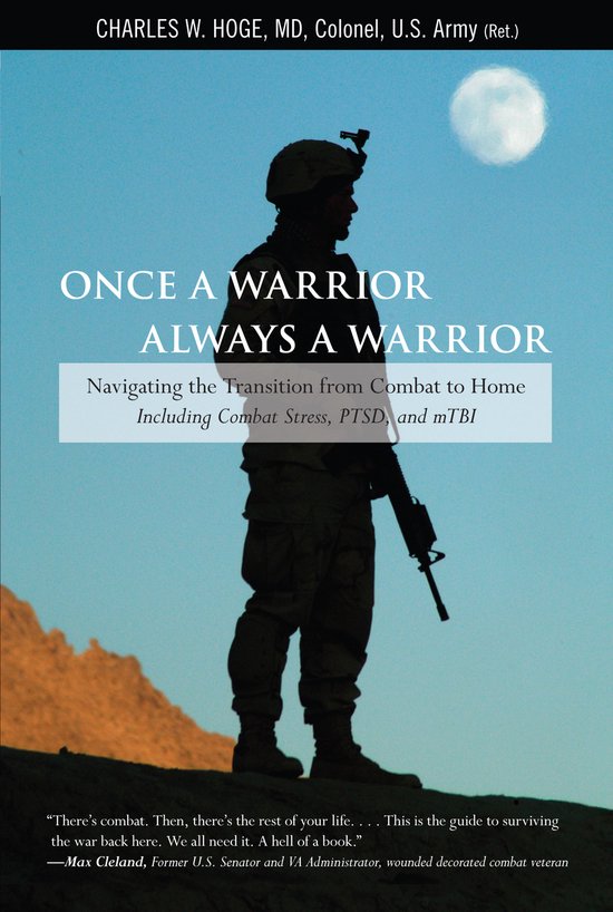 Charles Hoge Once A Warrior, Always A Warrior