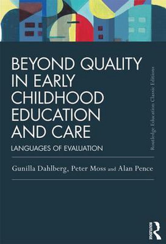 Beyond Quality in Early Childhood Education and Care: Languages of Evaluation