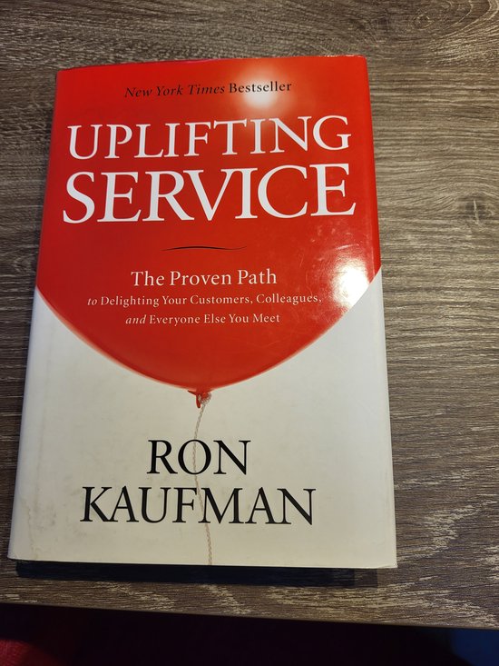 Ron Kaufman Uplifting Service. The Proven Path