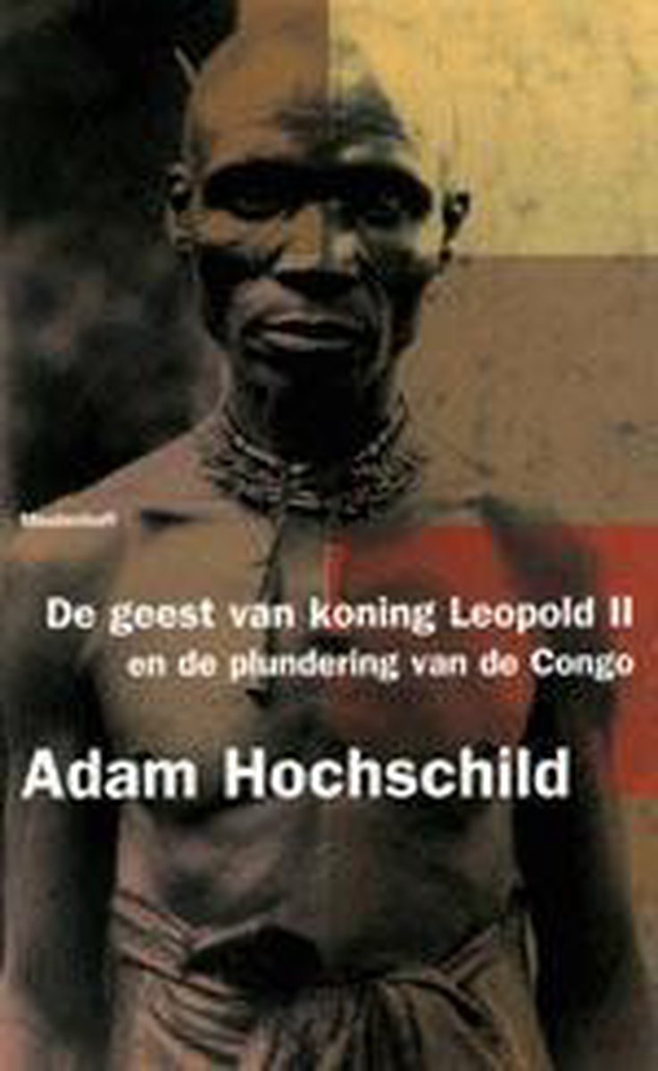 boekenbalie_9789029070355_cover De geest van koning Leopold II en de plundering van de Congo