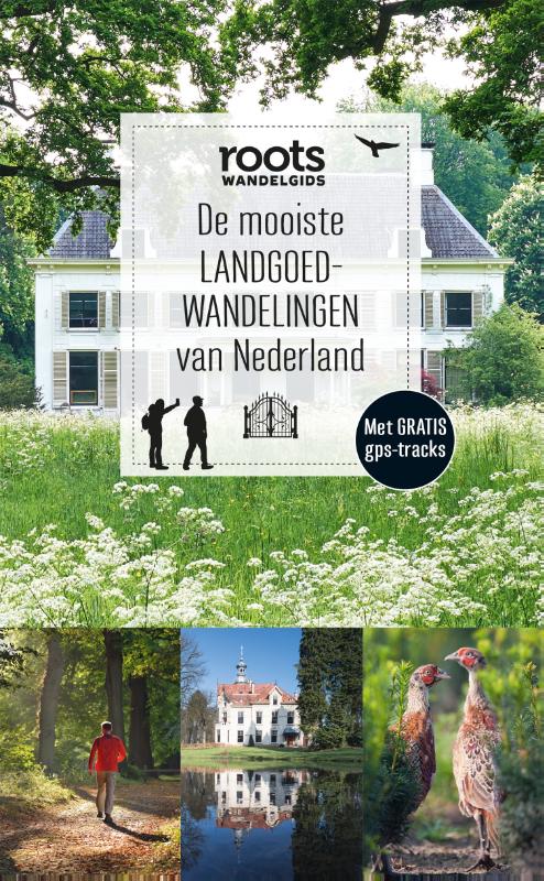 Roots wandelgids 5 - De mooiste landgoedwandelingen van Nederland