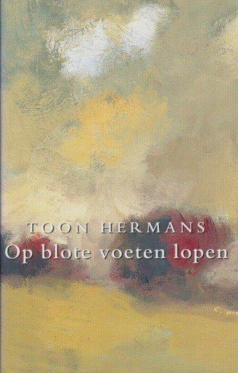 boekenbalie_9789026117534_cover Op blote voeten lopen / Verzameld werk