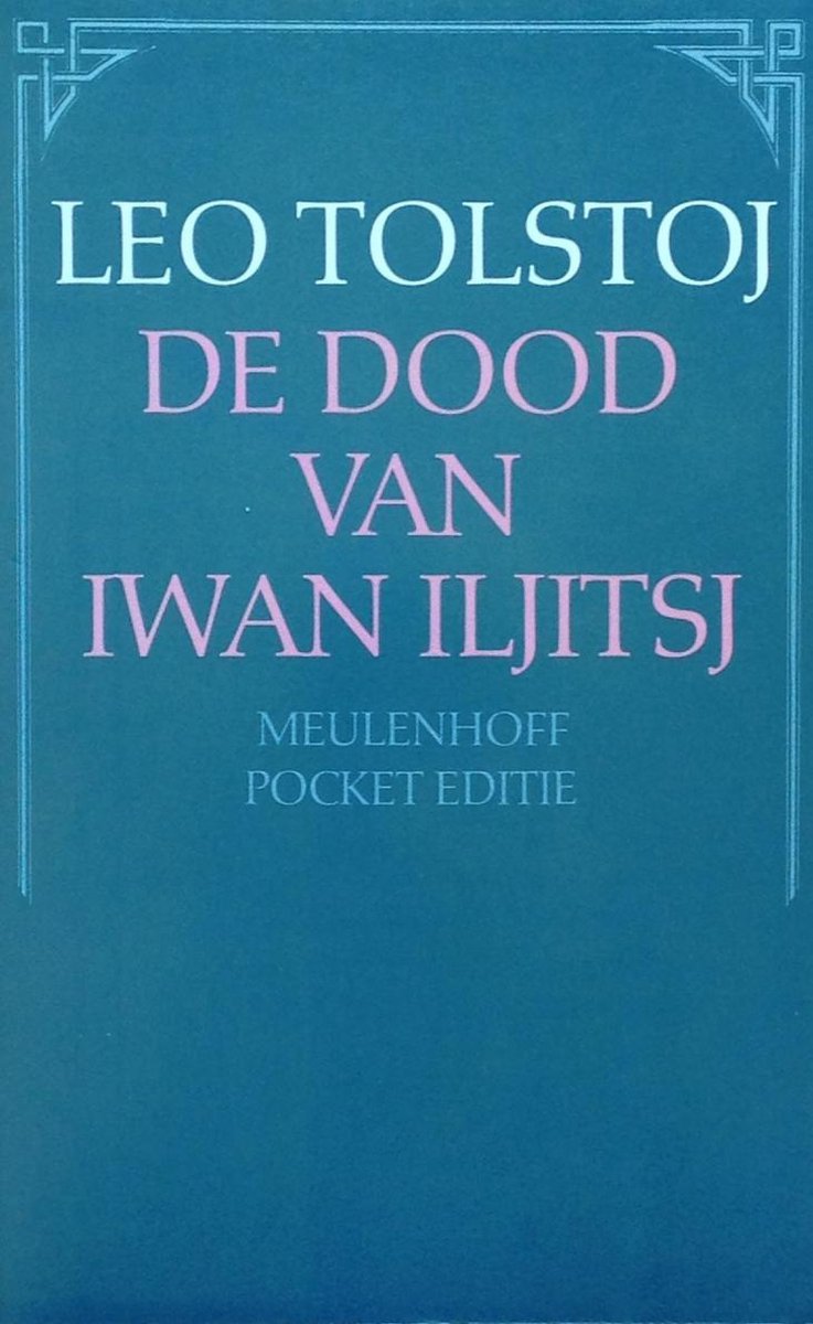 L.N. Tolstoj De Dood Van Iwan Iljitsj / Meulenhoff Editie