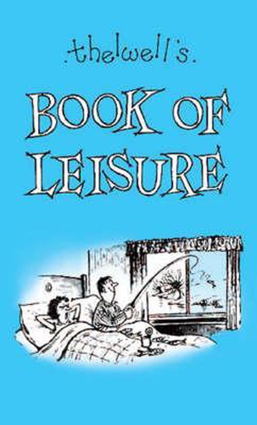 Thelwell's Book of Leisure