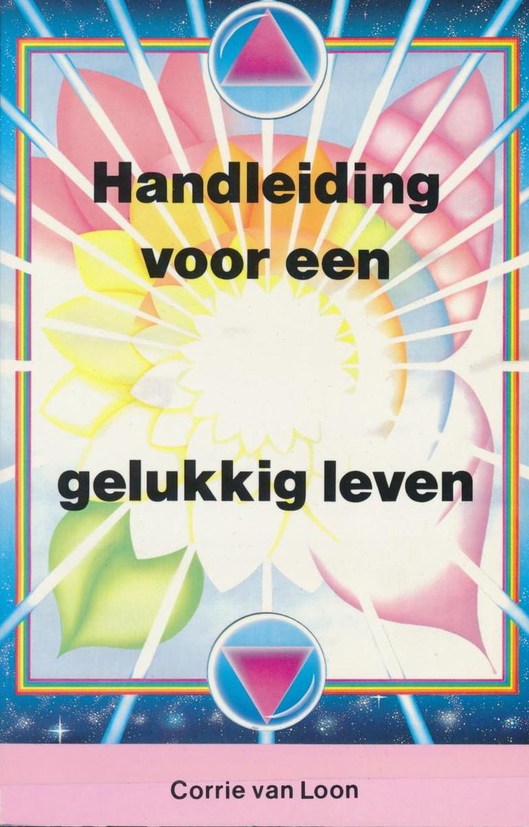 Handleiding voor een gelukkig leven