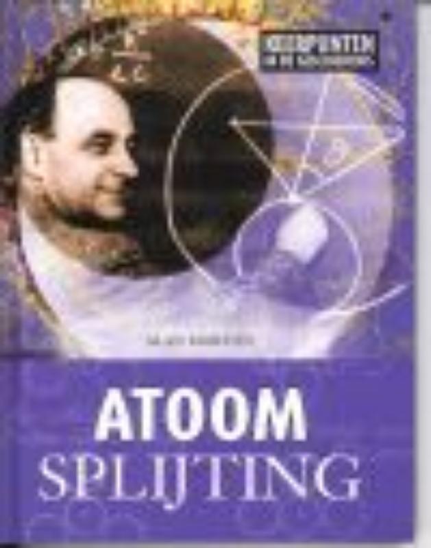 Atoomsplijting / Keerpunten in de Geschiedenis
