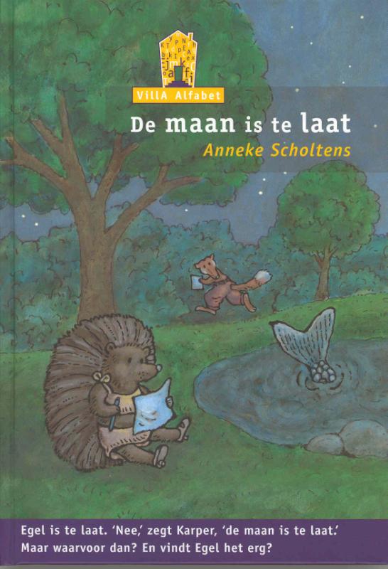 De maan is te laat / Villa Alfabet Oranje