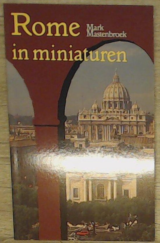 ROME IN MINIATUREN