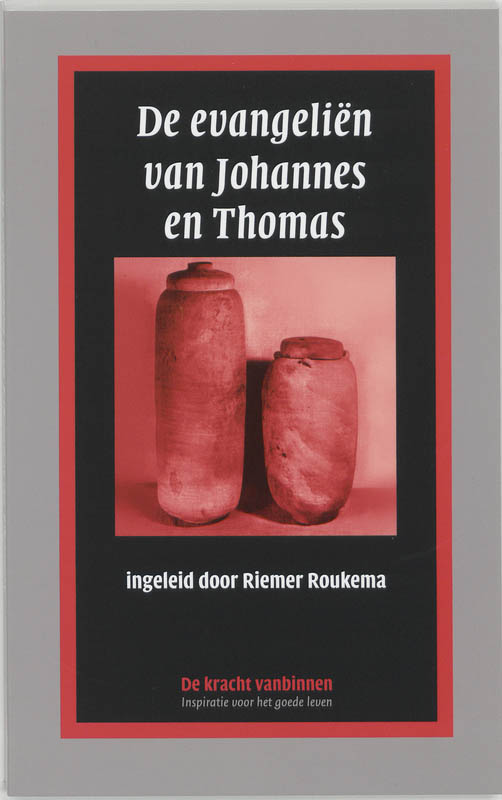 De Evangelien Van Johannes En Thomas