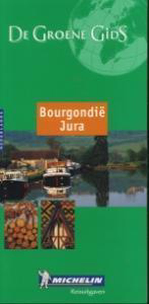 Groene Gids Bourgondie Jura Nederlands
