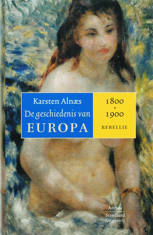 boekenbalie_9789085490081_cover De geschiedenis van Europa 3 1800-1900 Rebellie