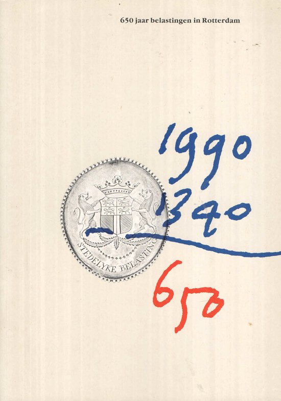 650 jaar belastingen in rotterdam