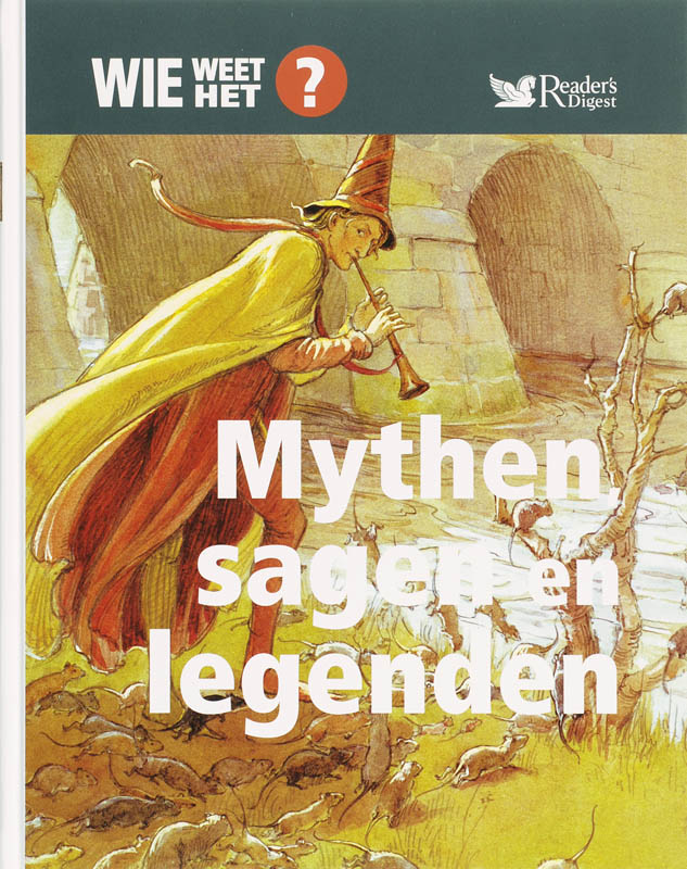 Mythen, sagen en legenden / Wie Weet Het? / 10