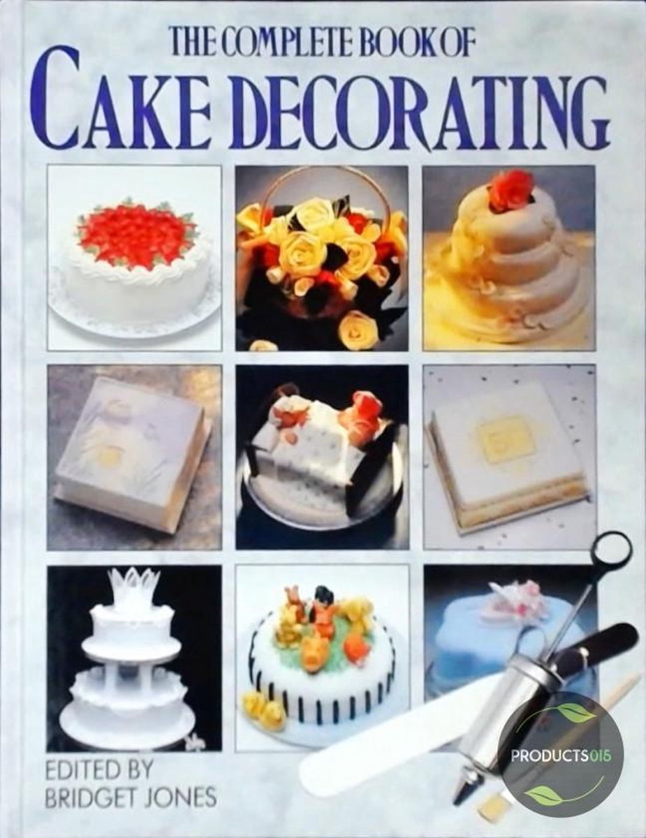 The Complete Book of Cake Decorating