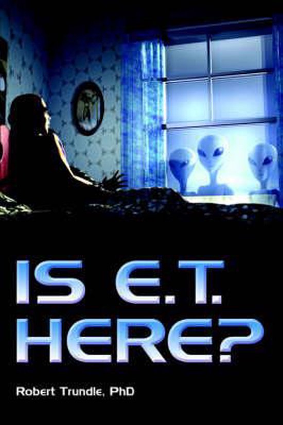 Is E.T. Here?