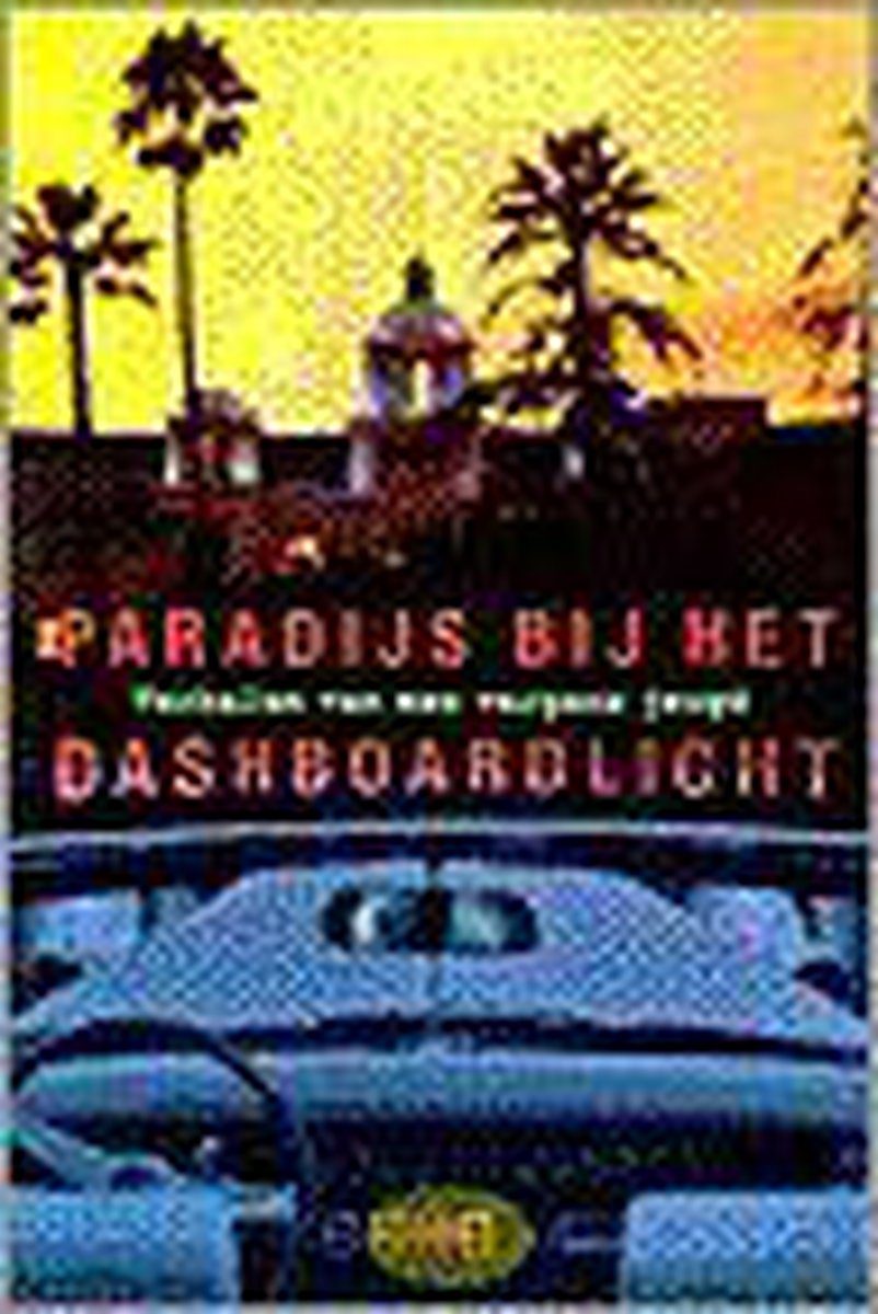boekenbalie_9789060056271_cover Paradijs Bij Het Dashboardlicht