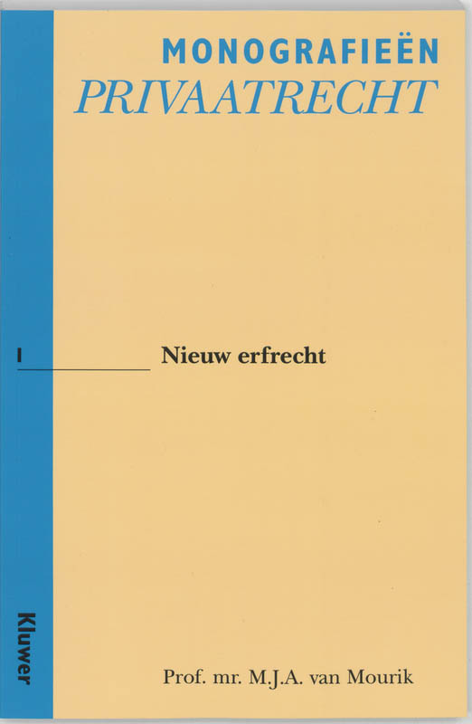 Nieuw erfrecht / Monografieen Privaatrecht / 1