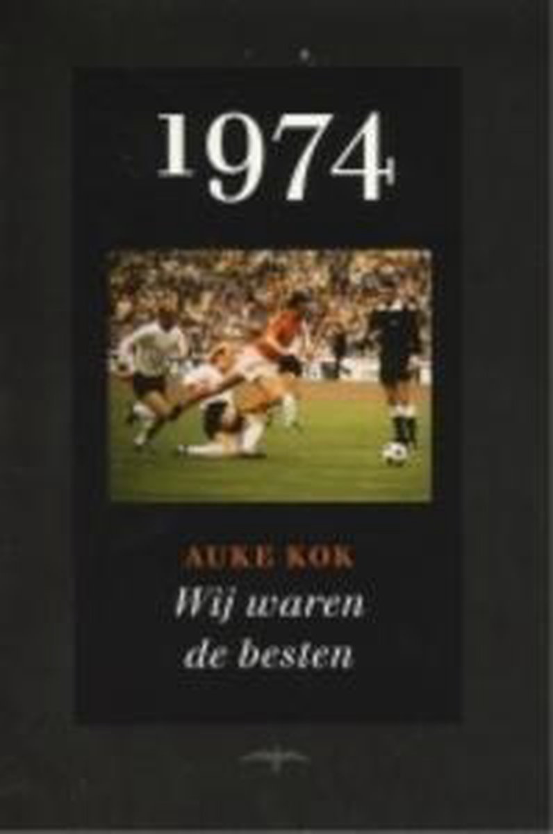 1974 Wij Waren De Beste