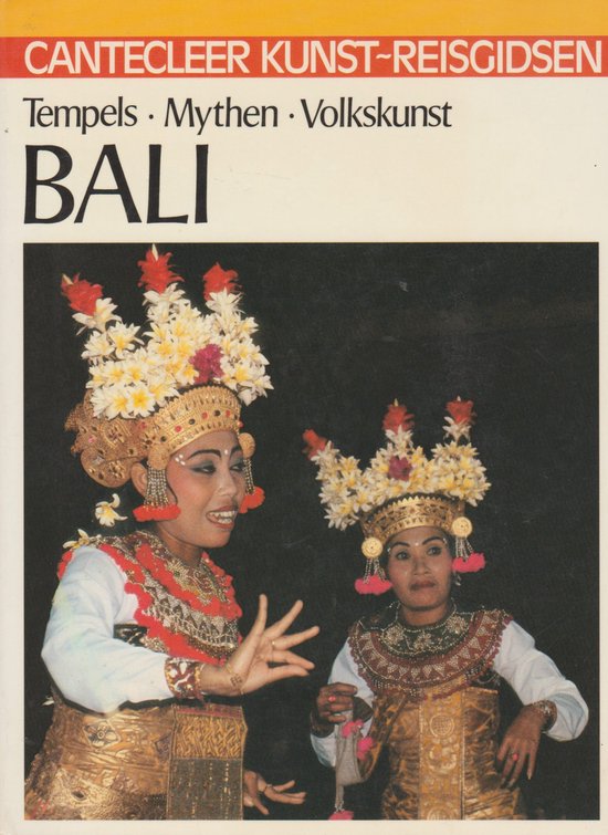 BALI - TEMPELS MYTHEN VOLKSKUNST