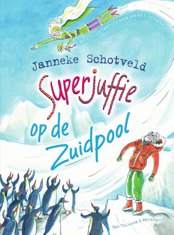 boekenbalie_9789000353897_cover Superjuffie op de Zuidpool / Superjuffie / 7