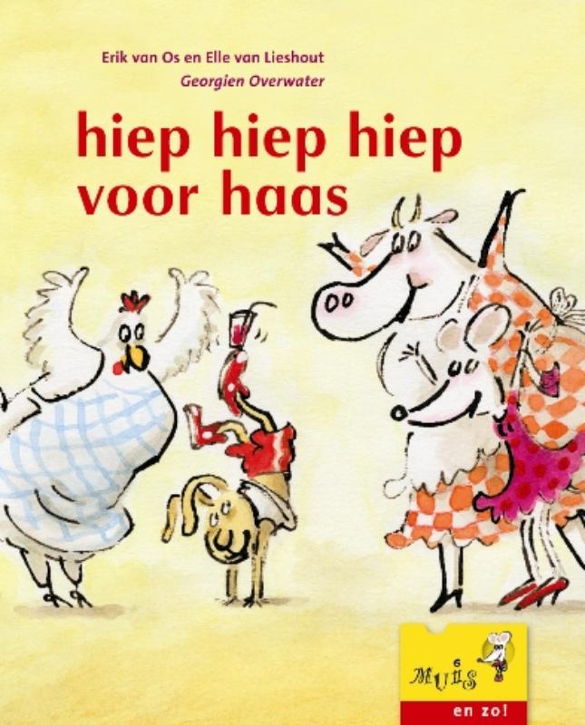 Hiep hiep hiep voor haas / Muis en zo