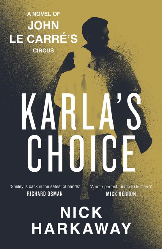 Nick Harkaway Karla's Choice