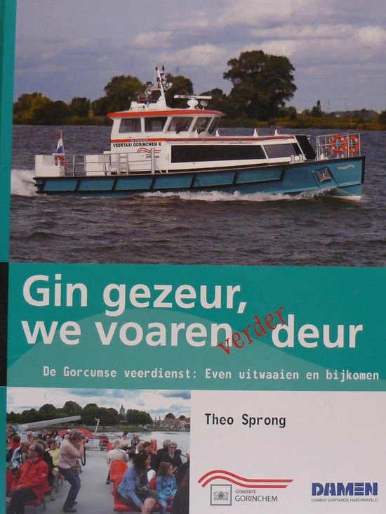 Gin gezeur, wij varen deur