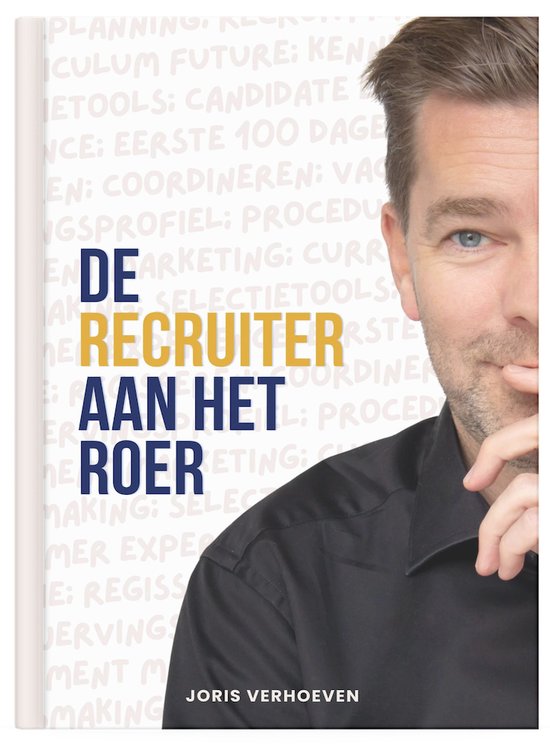 boekenbalie_9789464732894_cover De recruiter aan het roer - Recruitment boek - Het recruitmentproces van A tot Z - Voor recruiters met 0-5 jaar ervaring - Boordevol checklists en tools