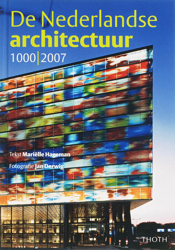 M. Hageman Nederlandse Architectuur 1000-2007